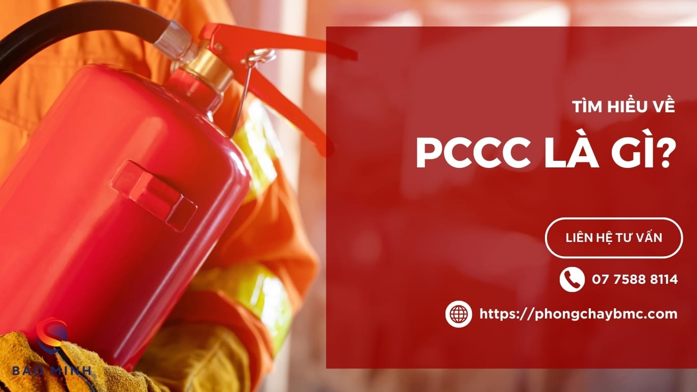 PCCC là gì? Ý nghĩa và Hệ thống PCCC cơ bản nhất