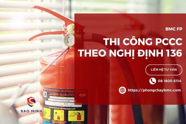Thi công PCCC theo Nghị định 136