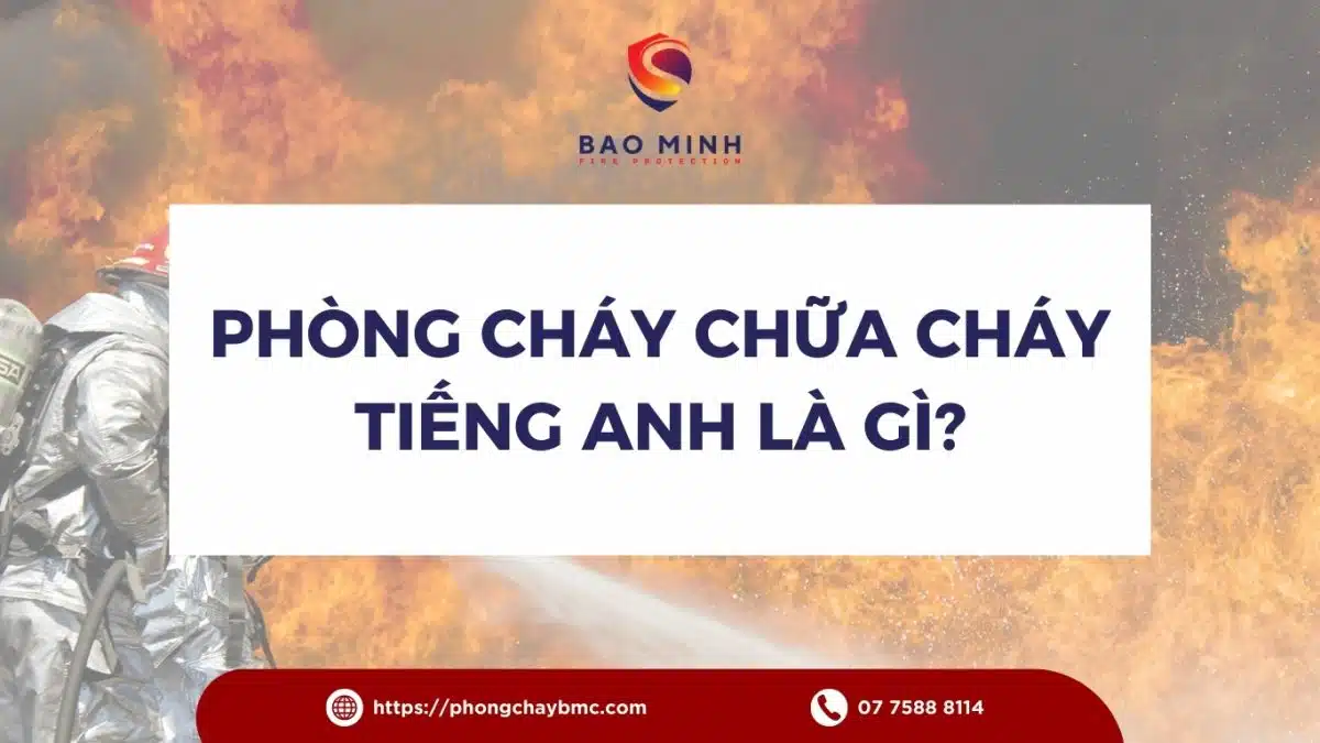 phòng cháy chữa cháy tiếng anh là gì