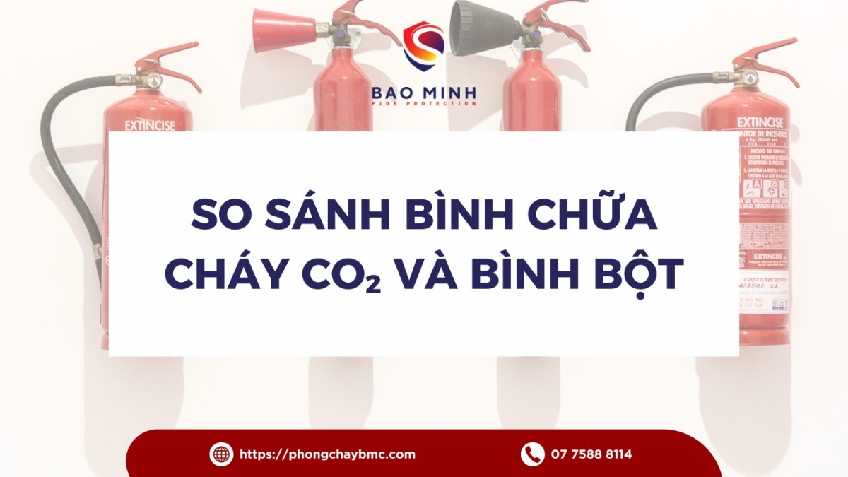 so sánh bình chữa cháy CO₂ và bình bột